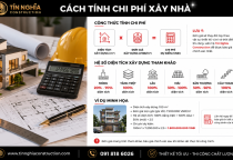 Cách tính chi phí xây nhà theo m² chính xác và những khoản phát sinh cần biết
