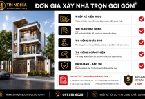 Đơn giá xây nhà trọn gói gồm những gì? So sánh chi phí giữa xây phần thô và xây trọn gói